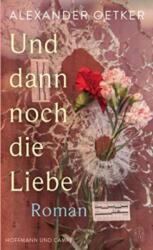 Und dann noch die Liebe (ISBN: 9783455011937)