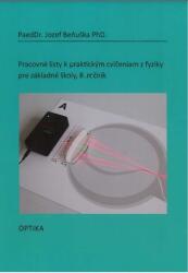 Fișe de lucru pentru exerciții practice la fizică pentru Școala Generală, clasa a VIII-a: Optică (ISBN: 9788097137830)