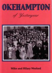 Okehampton of Yesteryear (ISBN: 9781899073825)