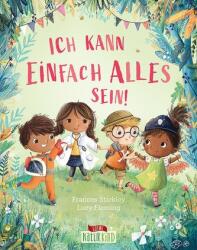 Ich kann einfach alles sein! - Lucy Fleming, Anna Taube (ISBN: 9783743212756)