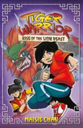 Tiger Warrior: Rise of the Lion Beast (ISBN: 9781408364949)