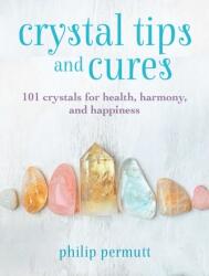 Crystal Tips and Cures (ISBN: 9781800650817)