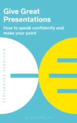 Give Great Presentations (ISBN: 9781472993250)