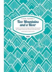 Two Mountains and a River Paperback (ISBN: 9781909461307)
