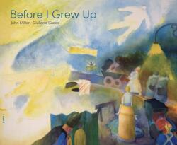 Before I Grew Up (ISBN: 9781592703616)