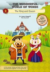 The Wonderful World of Words Volume 2: The King and the Queen (ISBN: 9789814928533)