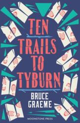 Ten Trails to Tyburn (ISBN: 9781899000340)