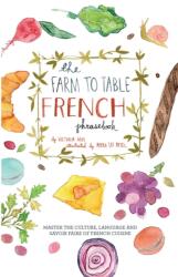 The Farm to Table French Phrasebook (ISBN: 9781646042982)