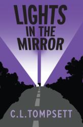 Lights in the Mirror (ISBN: 9781800901346)