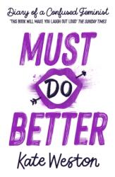 Diary of a Confused Feminist: Must Do Better (ISBN: 9781444955064)