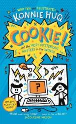 Cookie! (Cartea 3): Cookie și cel mai misterios mister din lume (ISBN: 9781800782006)