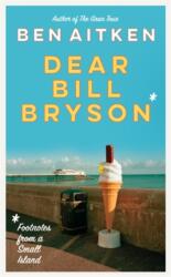 Dear Bill Bryson (ISBN: 9781785788253)
