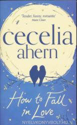 How to Fall in Love - Cecelia Ahern (2014)