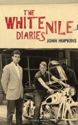 The White Nile Diaries (ISBN: 9780755647453)