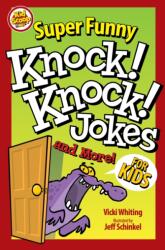 Super Funny Knock-Knock Jokes and More for Kids (ISBN: 9781641241427)