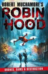 Robin Hood 4: Drones, Dams & Destruction (ISBN: 9781471409516)