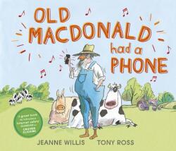 Old Macdonald Had a Phone (ISBN: 9781783449538)