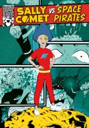 Sally Comet vs The Space Pirates (ISBN: 9781801550703)