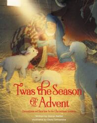 Twas the Season of Advent (ISBN: 9780310734154)