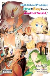 High School Prodigies Have It Easy Even in Another World! , Vol. 11 (ISBN: 9781975336370)