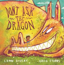 Don't Ask the Dragon (ISBN: 9781838854003)