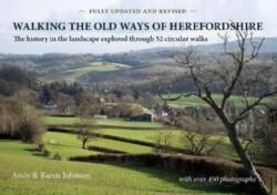 Walking the Old Ways of Herefordshire (ISBN: 9781906663865)