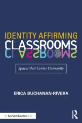 Identity Affirming Classrooms (ISBN: 9781032042930)