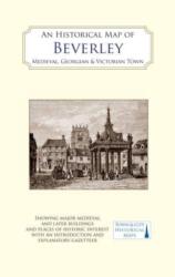 Harta istorică a Beverley: oraș medieval, georgian și victorian (ISBN: 9781838071912)