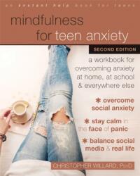 Mindfulness for Teen Anxiety (ISBN: 9781684035755)