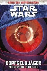 Star Wars Comics: Kopfgeldjäger III - Zielperson: Han Solo (ISBN: 9783741628160)