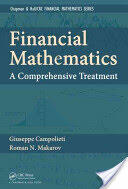 Financial Mathematics: A Comprehensive Treatment (2014)