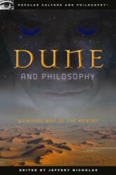 Dune and Philosophy: Weirding Way of the Mentat (2011)