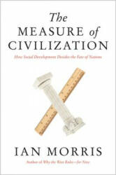 Measure of Civilization - Ian Morris (2014)