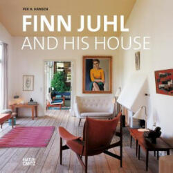 Finn Juhl and His House - Birgit Lyngbye Pedersen, Per H. Hansen (2014)