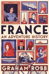 France: An Adventure History (ISBN: 9781529007626)