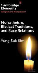 Monoteism, tradiții biblice și relații rasiale (ISBN: 9781108984805)