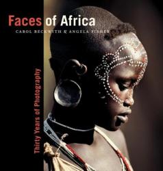 Faces of Africa - Carol Beckwith (ISBN: 9781426204241)