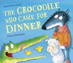 The Crocodile Who Came for Dinner (ISBN: 9781788815987)