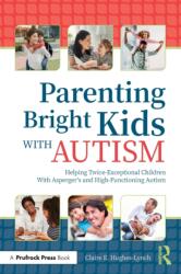 Parenting Bright Kids With Autism (ISBN: 9781646320639)