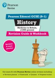 Pearson REVISE Edexcel GCSE (9-1) History Medicine in Britain - Ghid de revizuire și caiet + aplicație (ISBN: 9781292169729)