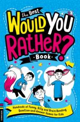The Best Would You Rather Book (ISBN: 9781780558165)