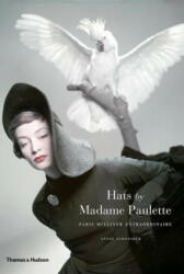 Hats by Madame Paulette - Annie Schneider (2014)