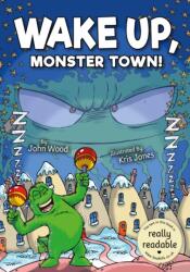 Wake Up, Monster Town! (ISBN: 9781801551526)