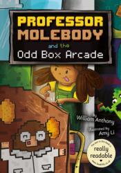 Professor Molebody and the Odd Box Arcade (ISBN: 9781801551465)