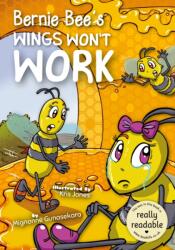 Bernie Bee's Wings Won't Work (ISBN: 9781801551458)