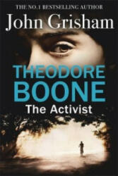 Theodore Boone: The Activist - John Grisham (2014)