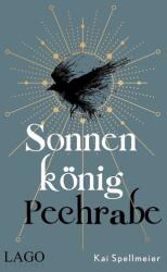 Sonnenkönig, Pechrabe (ISBN: 9783957612144)