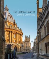 Historic Heart of Oxford University, The (ISBN: 9781851245284)