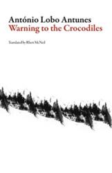 Warning to the Crocodiles (ISBN: 9781943150137)