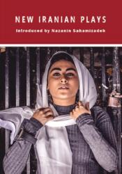 New Iranian Plays (ISBN: 9781912430475)